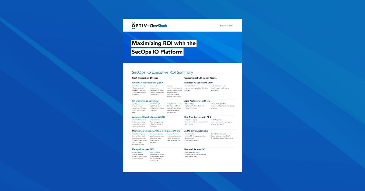 SecOps IO Executive ROI | Optiv + ClearShark